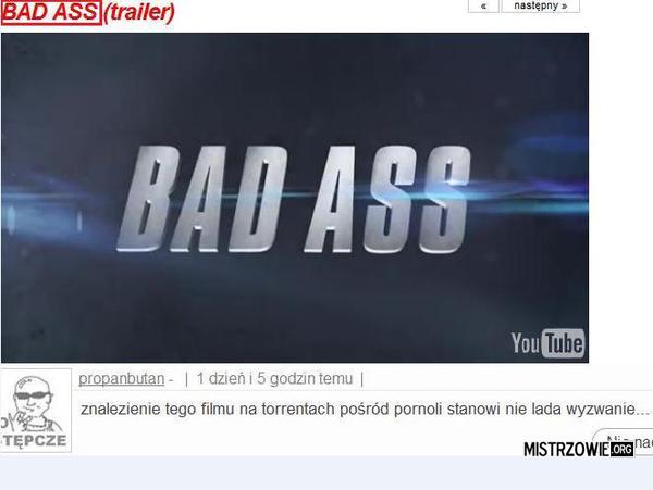 Bad Ass –  