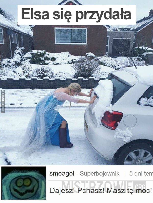 Elsa się przydała –  