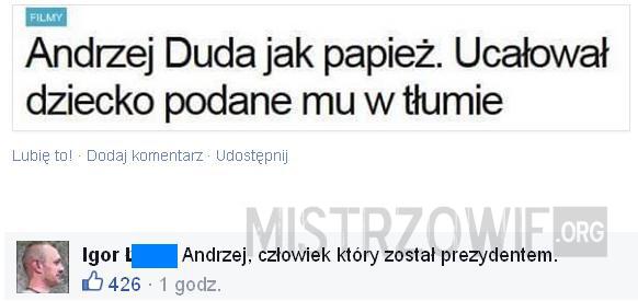 Andrzej Duda jak papież –  