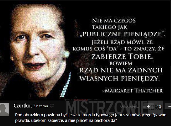Margaret Thatcher –  