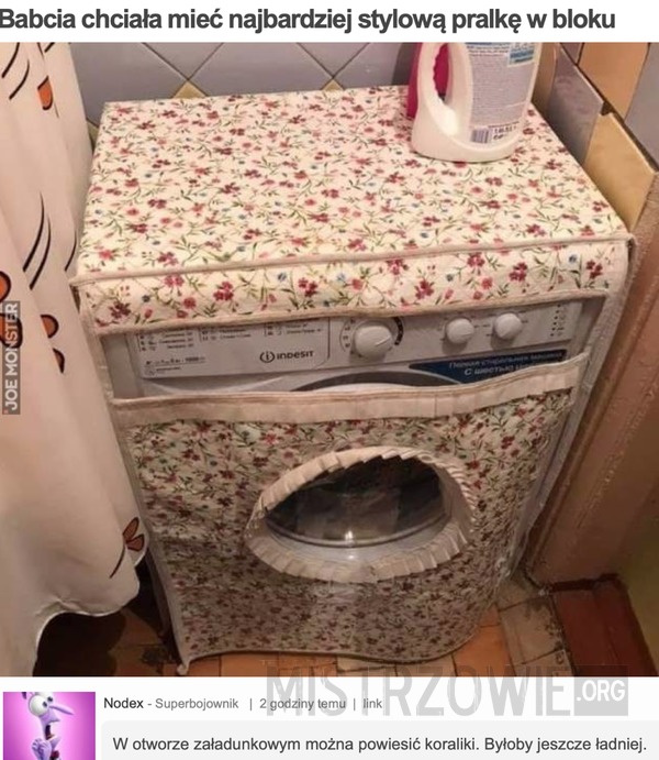 Babcia chciała mieć najbardziej stylową pralkę w bloku –  