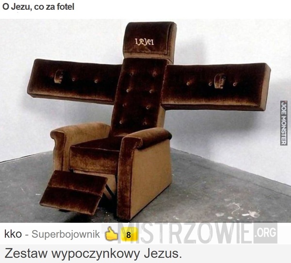 O Jezu, co za fotel –  